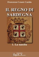 La nascita del Regno di Sardegna - eBook (ITA)